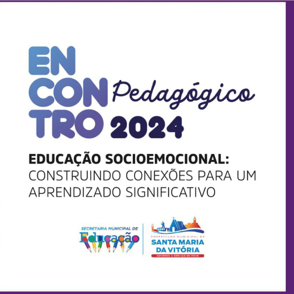 A Secretaria Municipal de Educação promoveu o Encontro Pedagógico - Construindo um Aprendizado Significativo. 