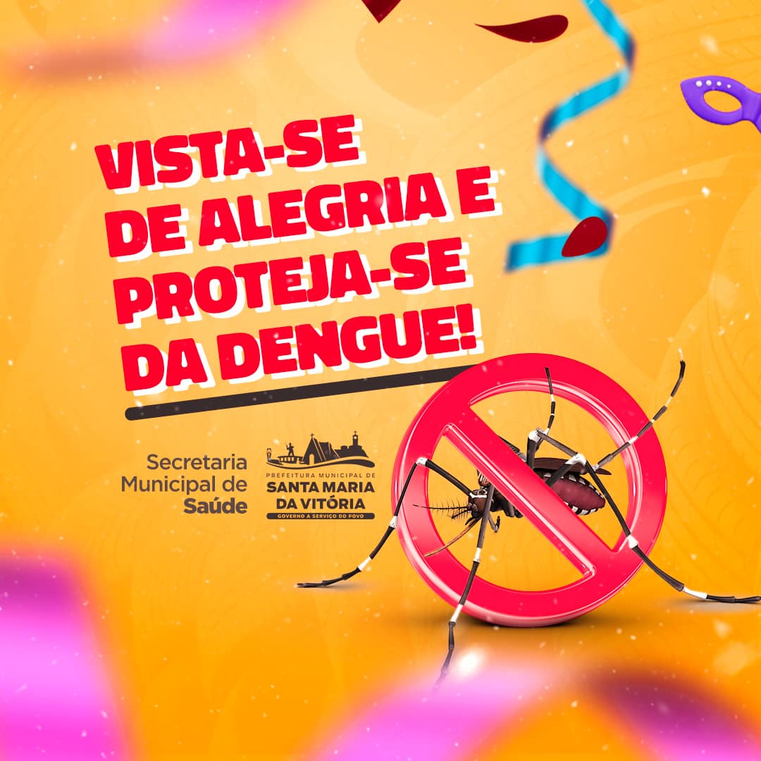 Vamos todos juntos combater à dengue em prol de um carnaval mais saudável