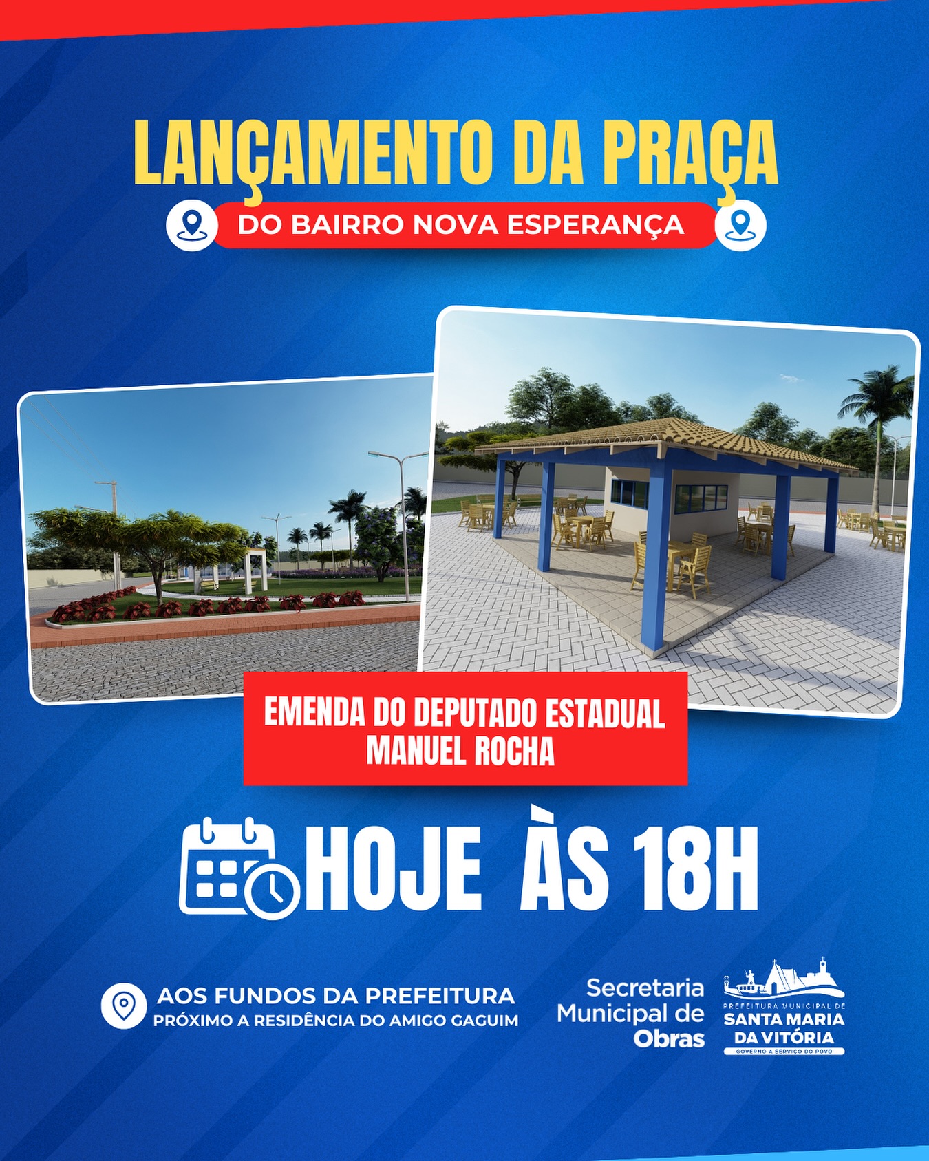 Com muita alegria, convidamos você e sua família para o Lançamento da Praça do Bairro Nova Esperança, uma emenda do Deputado Estadual Manuel Rocha.