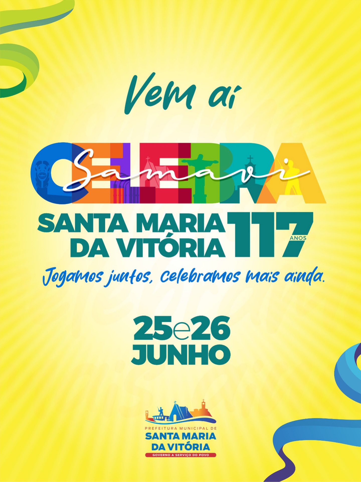 Vem aí o Celebra Santa Maria da Vitória 117 anos!